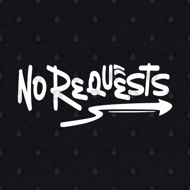 No Requests // Dj Gift by Degiab